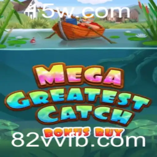 MegaGreatestCatchBonusBuy: Um Guia Detalhado para Entusiastas de Jogos